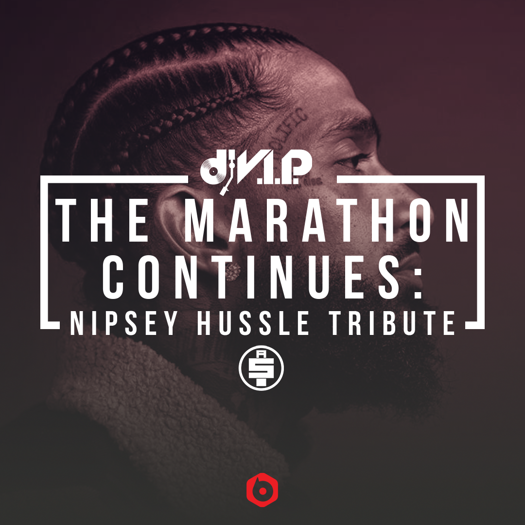 Nipsey Hussle Tribute: DJ V.I.P. Presents 1080 x 1080
