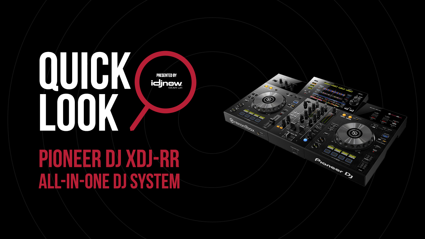 QUICK LOOK: Pioneer DJ XDJ-RR All-In-One DJ System